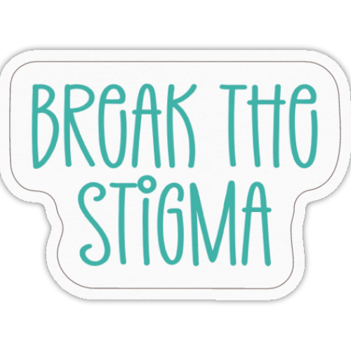 Break the Stigma