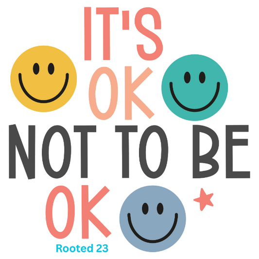 It's ok not to be ok